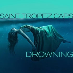 SAINT TROPEZ CAPS - DROWNING